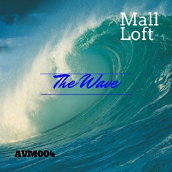 Mall Loft - The Wave