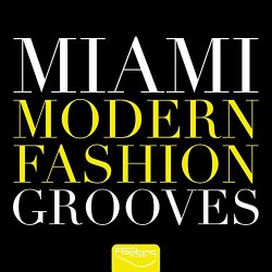 Various Artists - Miami Modern Fashion Grooves