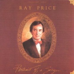 Ray Price - Portrait of a Singer