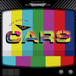 Cars, The - Moving In Stereo: The Best Of The Cars