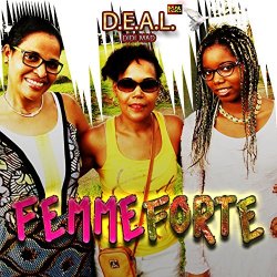 Deal Nmdeal feat Didi Mad - Femme forte (feat. Didi Mad)