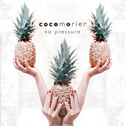 Coco Morier - No Pressure