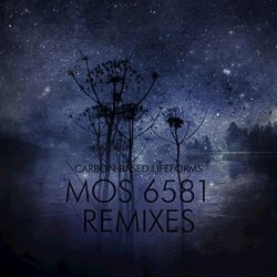 Carbon Based Lifeforms - MOS 6581 Remixes