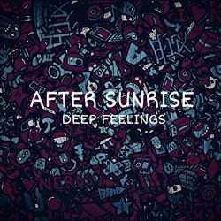 After Sunrise - Deep Feelings