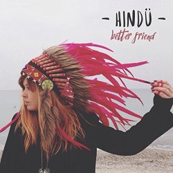 Hindu - Better Friend