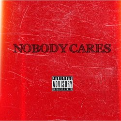 Acapella - Nobody Cares [Explicit]
