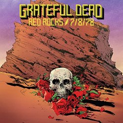 Grateful Dead - Red Rocks Amphitheatre, Morrison, CO (7/8/78)