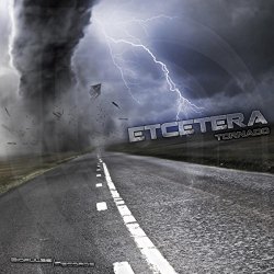 Etcetera - Tornado
