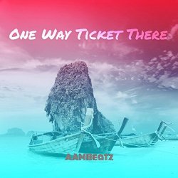 Aambeatz - One Way Ticket There