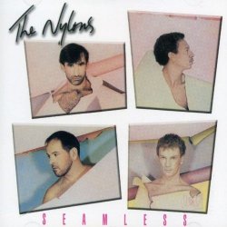 The Nylons - Seamless