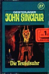 -Geisterjaeger John Sinclair - MC John Sinclair 1.Serie Folge Nr. 27 / Die Teufelsuhr