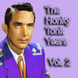 The Honky Tonk Years, Vol. 2