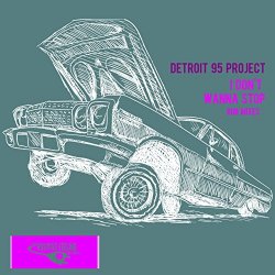 Detroit 95 Project - I Don't Wanna Stop (Dub Mix 2)