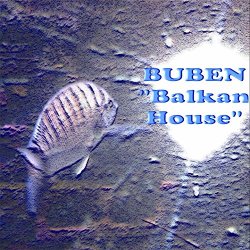 Buben - Balkan House