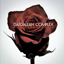 Daedalean Complex - A Rose for the Dead
