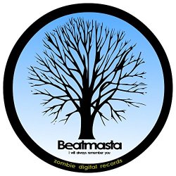 Beatmasta - I Will Always Remember You