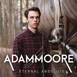 Adam Moore - Eternal Absolute