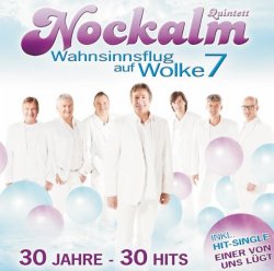 Nockalm Quintett - Wahnsinnsflug Auf Wolke 7