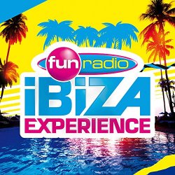 Various Artists - Fun Radio Ibiza Experience