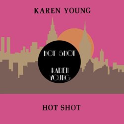 Karen Young - Hot Shot