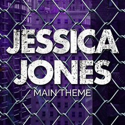   - Jessica Jones Main Theme