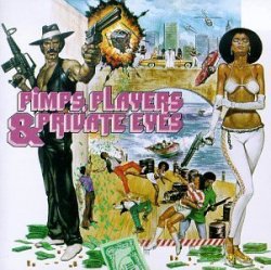 Various Artists - Pimps Players & Private Eyes by Sire / London/Rhino