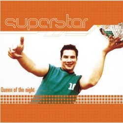 Superstar - Queen Of The Night