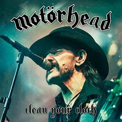 Motorhead - Clean Your Clock (Live In Munich 2015) [Explicit]