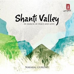 Navaraj Gurung - Shanti Valley