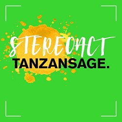 Stereoact - Tanzansage (Deluxe Edition)