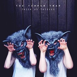 TEMPER TRAP - TEMPER TRAP - THICK AS THIEVES : DELUXE EDITION