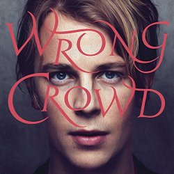 Tom Odell - Wrong Crowd (Deluxe)