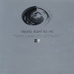 Various Artists - Objets D'art 92::95