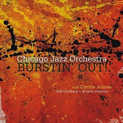 Chicago Jazz Orchestra with Cyrille Aimée - Burstin' Out!