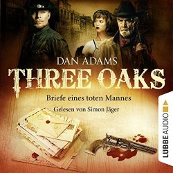 Dan Adams - Three Oaks, Folge 03: Briefe eines toten Mannes, Kapitel 45
