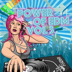 Various Artists - Power of EDM, Vol. 3