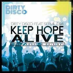 Serial Diva - Keep Hope Alive (Eagle Houston Original)