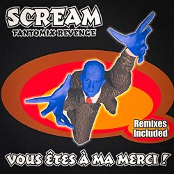 Scream Fantomix Revenge - Fantomix Revenge: Vous êtes à ma merci! (Fanto Power Mix)