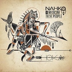 Nahko & Medicine for the People - Hoka