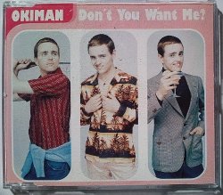 Okiman - Don't You Want Me?