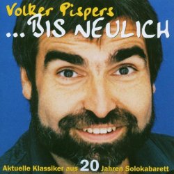 Volker Pispers - Bis neulich, Version 2002