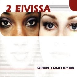 2 Eivissa - Open Your Eyes