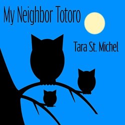   - My Neighbor Totoro