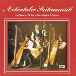 Achentaler Saitenmusik - Volksmusik im Gasthaus Marie
