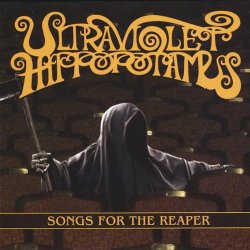 Ultraviolet Hippopotamus - Songs for the Reaper