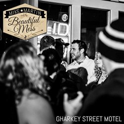 Mike Martin - Gharkey St. Motel