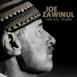 Joe Zawinul - The Esc Years