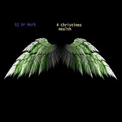 Dj Dr Mark - 4 Christine's Health