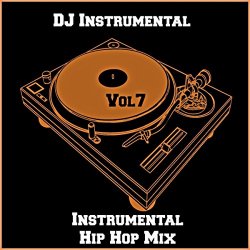 Dj Instrumental - Instrumental Hip Hop Mix, Vol. 7