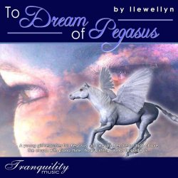 Llewellyn - To Dream of Pegasus
